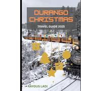 Durango Christmas Travel Guide 2025: Explore Festive Traditions, Winter Activities, Dining, and Events for a Magical Holiday