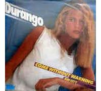 DURANGO - Come without warning/Sin City (7" Vinyl Single)(1986)(Sixx AS 145.248)