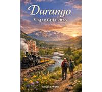 Durango Viajar Guía 2026: Persona enterada Consejos, Delicioso Come, Escénico Senderos, y Experiencias auténticas del suroeste