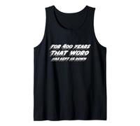 Durante 400 años Esa Palabra Nos ha mantenido Abajo | Tropic Camiseta sin Mangas