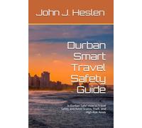 Durban Smart Travel Safety Guide: Is Durban Safe? How to Travel Safely and Avoid Scams, Theft, and High-Risk Areas (AllSourceTravel.com - Smart Travel Safety Guides)