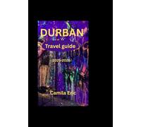 Durban Travel Guide 2025 - 2026:: Durban on Every Budget: Beaches, Street Food & Wallet-Friendly Itineraries