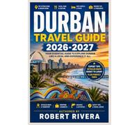 Durban Travel Guide 2026-2027: The Essential Handbook for an Unforgettable Journey
