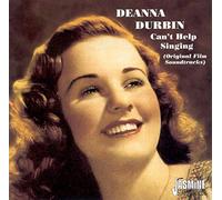 Durbin, Deanna - Can't Help Singing (Original Film Soundtracks)