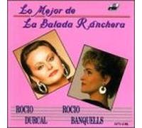 Durcal, Rocio - Lo Mejor De La Balada Ranchera
