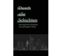 Durch Alle Schichten (ebook)