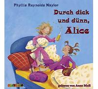 Durch dick und dünn, Alice. 3 CDs