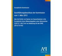 Durchführungsbeschluss der Kommission vom 1. März 2012: über die Einfuhr von Samen von Hausschweinen in die Europäische Union (Bekanntgegeben unter ... von Bedeutung für den EWR) (2012/137/EU)