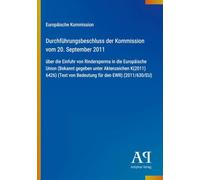 Durchführungsbeschluss der Kommission vom 20. September 2011: über die Einfuhr von Rindersperma in die Europäische Union (Bekannt gegeben unter ... von Bedeutung für den EWR) (2011/630/EU)