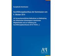 Durchführungsbeschluss der Kommission vom 9. Oktober 2014: mit tierseuchenrechtlichen Maßnahmen zur Bekämpfung der Afrikanischen Schweinepest in ... Durchführungsbeschlusses 2014/178/EU [...]