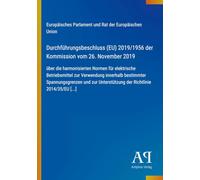 Durchführungsbeschluss (EU) 2019/1956 der Kommission vom 26. November 2019: über die harmonisierten Normen für elektrische Betriebsmittel zur ... Unterstützung der Richtlinie 2014/35/EU [...]