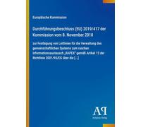 Durchführungsbeschluss (EU) 2019/417 der Kommission vom 8. November 2018: zur Festlegung von Leitlinien für die Verwaltung des gemeinschaftlichen ... 12 der Richtlinie 2001/95/EG über die [...]