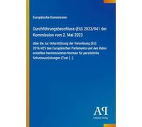 Durchführungsbeschluss (EU) 2023/941 der Kommission vom 2. Mai 2023: über die zur Unterstützung der Verordnung (EU) 2016/425 des Europäischen ... persönliche Schutzausrüstungen (Text [...]