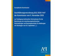Durchführungsverordnung (EU) 2020/1647 der Kommission vom 9. November 2020: zur Festlegung technischer Informationen für die Berechnung von ... mit Stichtagen vom 30. September [...]