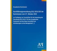 Durchführungsverordnung (EU) 2023/203 der Kommission vom 27. Oktober 2022: zur Festlegung von Vorschriften für die Anwendung der Verordnung (EU) ... der Anforderungen an das Management [...]