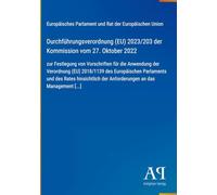 Durchführungsverordnung (EU) 2023/203 der Kommission vom 27. Oktober 2022: zur Festlegung von Vorschriften für die Anwendung der Verordnung (EU) ... der Anforderungen an das Management [...]