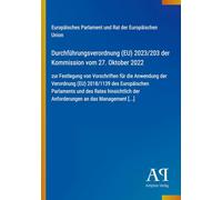 Durchführungsverordnung (EU) 2023/203 der Kommission vom 27. Oktober 2022: zur Festlegung von Vorschriften für die Anwendung der Verordnung (EU) ... der Anforderungen an das Management [...]