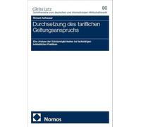 Durchsetzung des tariflichen Geltungsanspruchs: Eine Analyse der Schutzmöglichkeiten bei tarifwidrigen betrieblichen Praktiken: 80