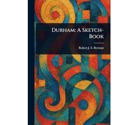 Durham: A Sketch-Book