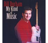 Durham, Bill - My Kind of Music