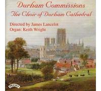 Durham Cathedral Choir - Durham Commissions