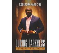 During Darkness I Find My Strength