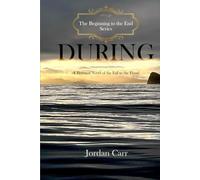 During: The Fall to the Flood: Book 2 in the Beginning to the End Series