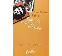 Durmido sobre os espellos: 40 (Costa Oeste)