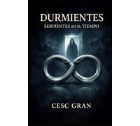 Durmientes: Serpientes en el Tiempo