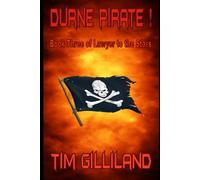 Durne Pirate: Book Three of Lawyer to the Stars