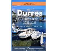 Durres Travel Guide 2025-2026: Explore Albania's Coastal Gem