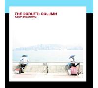 Durutti Column the - Keep Breathing