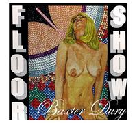 Dury, Baxter - Floor Show [Vinilo]