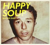Dury, Baxter - Happy Soup