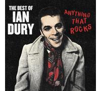 Dury, Ian - Anything That Rocks: the Best of