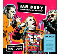 Dury, Ian - Too Nutty to Be Naughty: Studio Recordings 1977-20