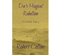 Du's Magical Rebellion: 3 (Zi's World)