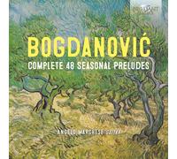 Angelo Marchese - Bogdanović: Complete 48 Seasonal Preludes