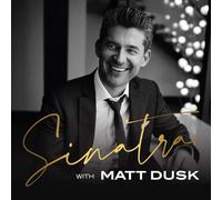 Dusk, Matt - Sinatra With Matt Dusk