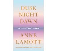 Dusk Night Dawn (ebook)