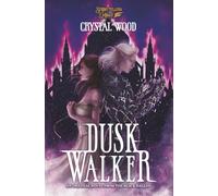 Dusk Walker (Chronicles of the Crossing)