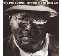 Duskin,Big Joe - Don't Mess With the Boogie Man