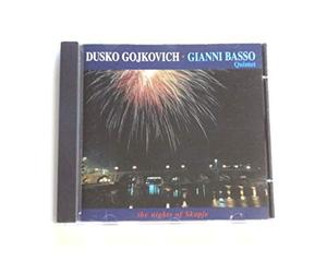 Dusko Gojkovich & G.Basso Q - The Nights of Skopje