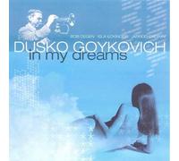 Dusko Goykovich - In My Dreams