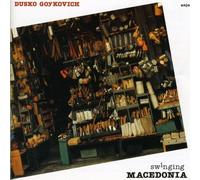 Dusko Goykovich - Swinging Macedonia