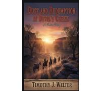 Dust and Redemption at Devil's Cr Short Story