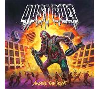 Dust bolt - Awake the riot