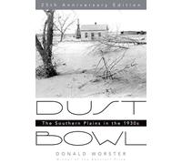 Dust Bowl – Las llanuras del sur en los años 1930 – Edición 25 aniversario – Oxford University Press
