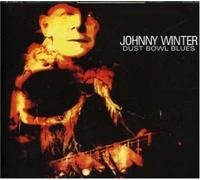 Dust Bowl Blues by Winter, Johnny (2004-09-21)