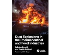 Dust Explosions in the Pharmaceutical and Food Industries